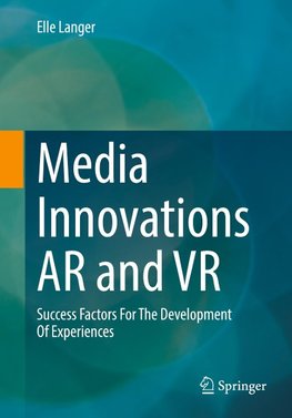 Media Innovations AR and VR