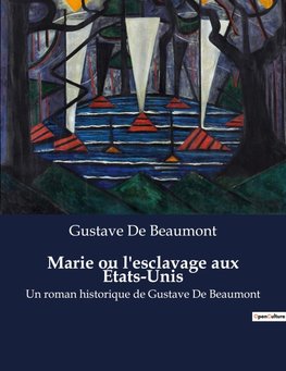 Marie ou l'esclavage aux États-Unis