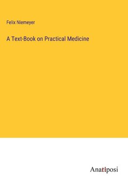 A Text-Book on Practical Medicine