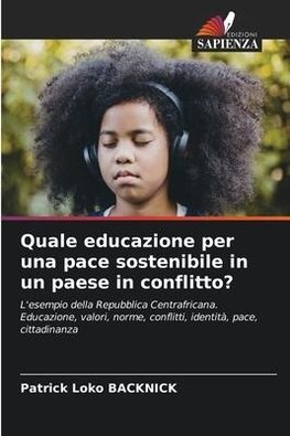 Quale educazione per una pace sostenibile in un paese in conflitto?