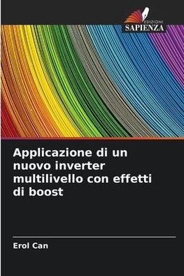 Applicazione di un nuovo inverter multilivello con effetti di boost