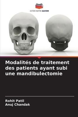 Modalités de traitement des patients ayant subi une mandibulectomie