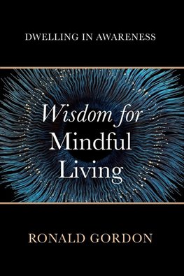 Wisdom for Mindful Living