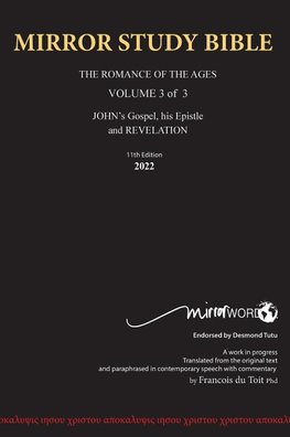 11th Edition Hard Cover MIRROR STUDY BIBLE  VOLUME 3 of  3 John's Writings; Gospel; Epistle & Apocalypse