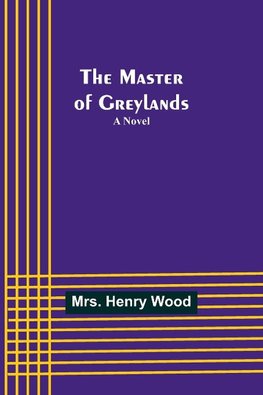 The Master of Greylands