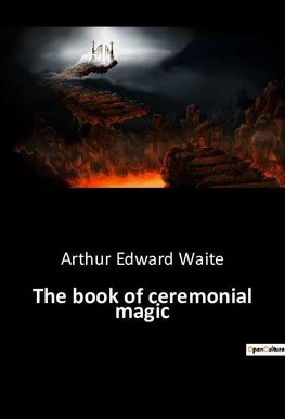 The book of ceremonial magic