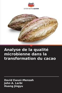 Analyse de la qualité microbienne dans la transformation du cacao