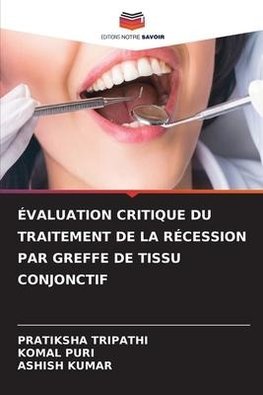 ÉVALUATION CRITIQUE DU TRAITEMENT DE LA RÉCESSION PAR GREFFE DE TISSU CONJONCTIF