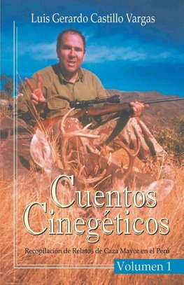 Cuentos Cinegéticos Vol I