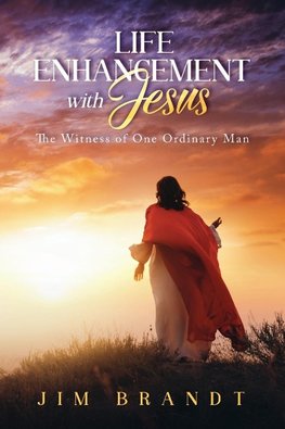 Life Enhancement With Jesus