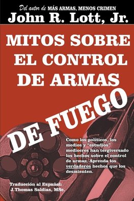 Mitos sobre el Control de Armas de Fuego