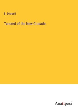 Tancred of the New Crusade