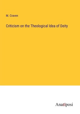 Criticism on the Theological Idea of Deity