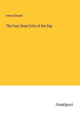 The Four Great Evils of the Day