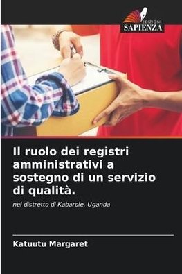 Il ruolo dei registri amministrativi a sostegno di un servizio di qualità.