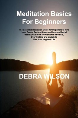 Meditation Basics For Beginners