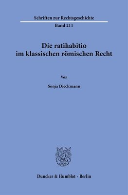 Die ratihabitio im klassischen römischen Recht.