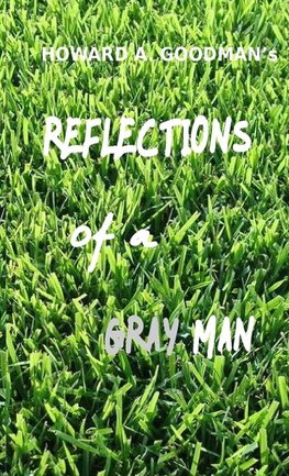 Reflections of a Gray Man