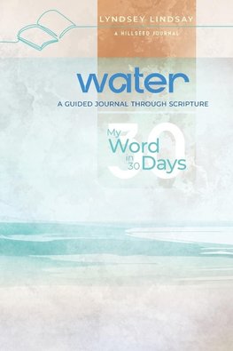 Water - My Word in 30 Days