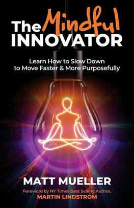 The Mindful Innovator