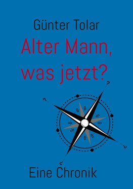 Alter Mann, was jetzt?