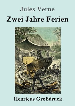 Zwei Jahre Ferien (Großdruck)