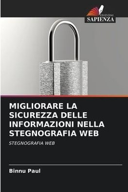 MIGLIORARE LA SICUREZZA DELLE INFORMAZIONI NELLA STEGNOGRAFIA WEB