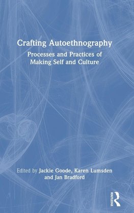 Crafting Autoethnography