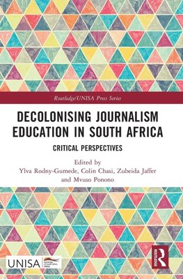 Decolonising Journalism Education in South Africa