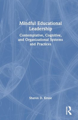 Mindful Educational Leadership