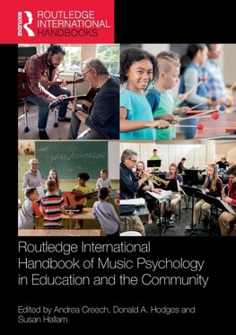 Routledge International Handbook of Music Psychology in Education and the Community