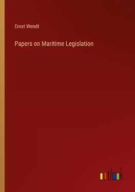 Papers on Maritime Legislation