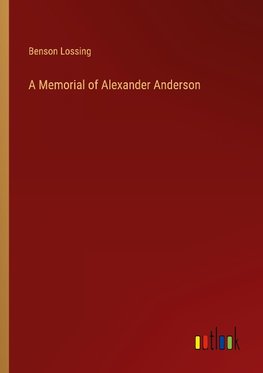 A Memorial of Alexander Anderson