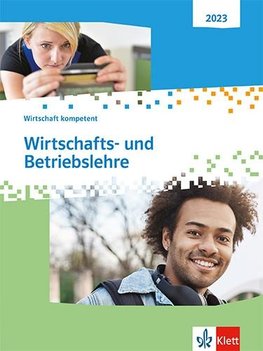 Wirtschaft kompetent. Schulbuch. Wirtschafts- und Betriebslehre