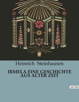 IRMELA EINE GESCHICHTE AUS ALTER ZEIT