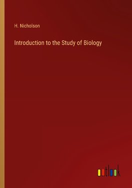 Introduction to the Study of Biology