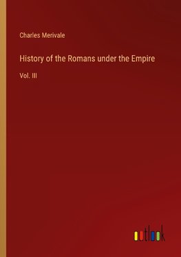 History of the Romans under the Empire