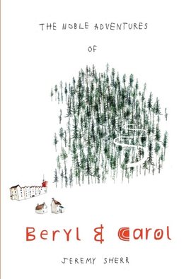 The Noble Adventures of Beryl and Carol