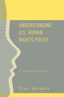 Understanding U.S. Human Rights Policy