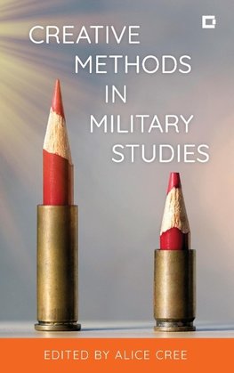 Creative Methods in Military Studies