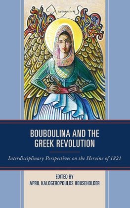 Bouboulina and the Greek Revolution