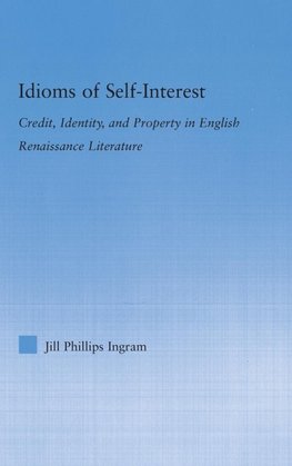 Ingram, J: Idioms of Self Interest