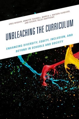 Unbleaching the Curriculum