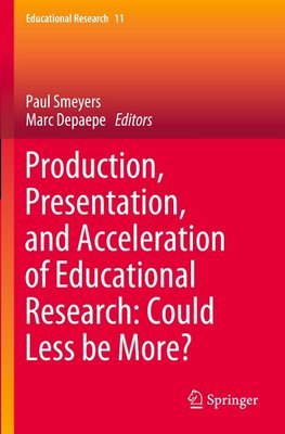 Production, Presentation, and Acceleration of Educational Research: Could Less be More?