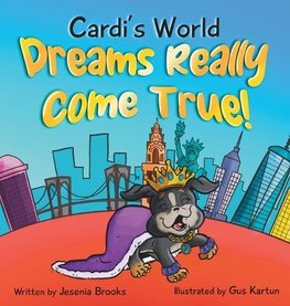 Cardi's World "Dreams Really come true "