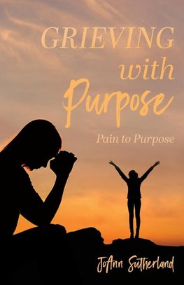 Grieving with Purpose