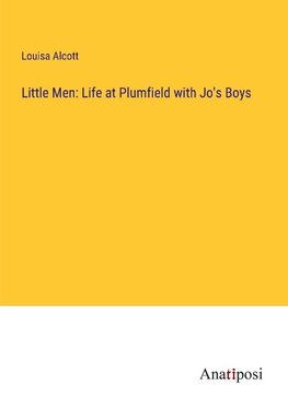 Little Men: Life at Plumfield with Jo's Boys