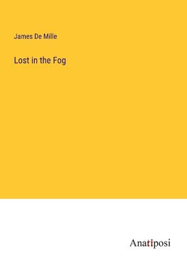 Lost in the Fog