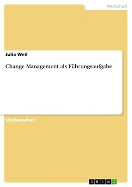 Change Management als Führungsaufgabe