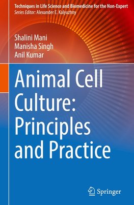 Animal Cell Culture: Principles and Practice